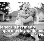 Imagenes con frases para hermanos