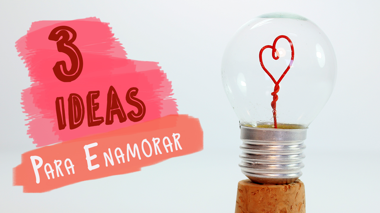 ideas para san valentin